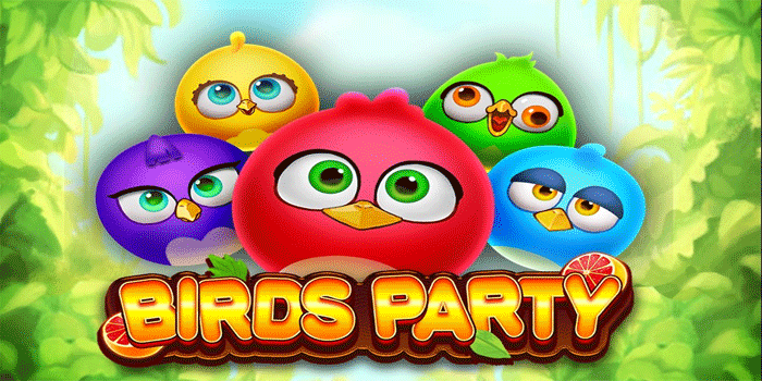 Cara Akurat Menangkan Jackpot Slot Bird Party Tanpa Kesalahan