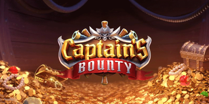 Cara Khusus Maksimalkan Cuan Slot Captain's Bounty Untuk Pemula