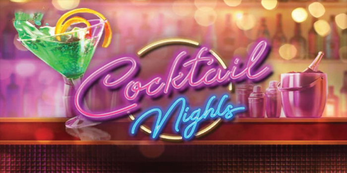 Taktik Cerdas Untuk Memperoleh Jackpot Slot Cocktail Nights