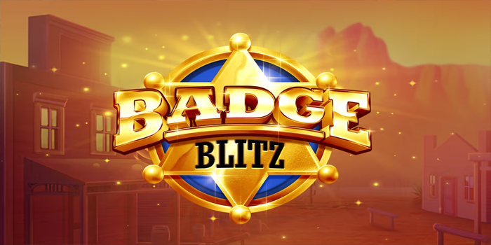 Strategi Cerdas Mendapatkan Jackpot Besar Slot Badge Blitz